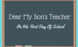 Dear My Son`s Teacher
