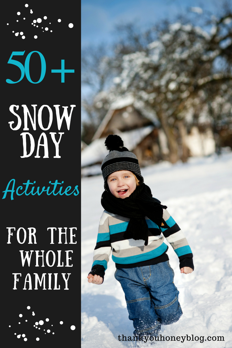 50+ Snow Day Activities For The Whole Family