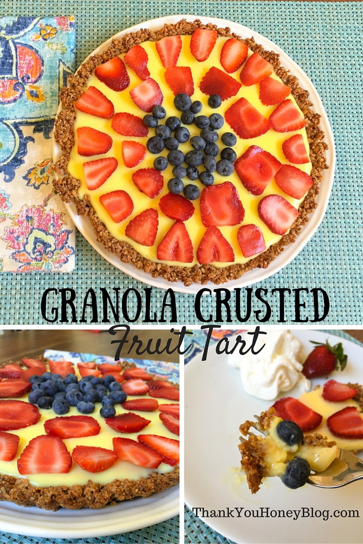 Granola Crusted Fruit Tart #GranolaMyWay #ad