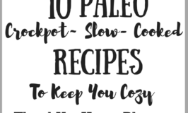 10 Paleo Crockpot~ Slow- Cooked Recipes